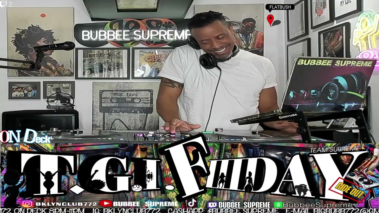 01-09-2026  (TWITCH.TV/BUBBEE_SUPREME) ON DECK T.G.I.F MUSIC