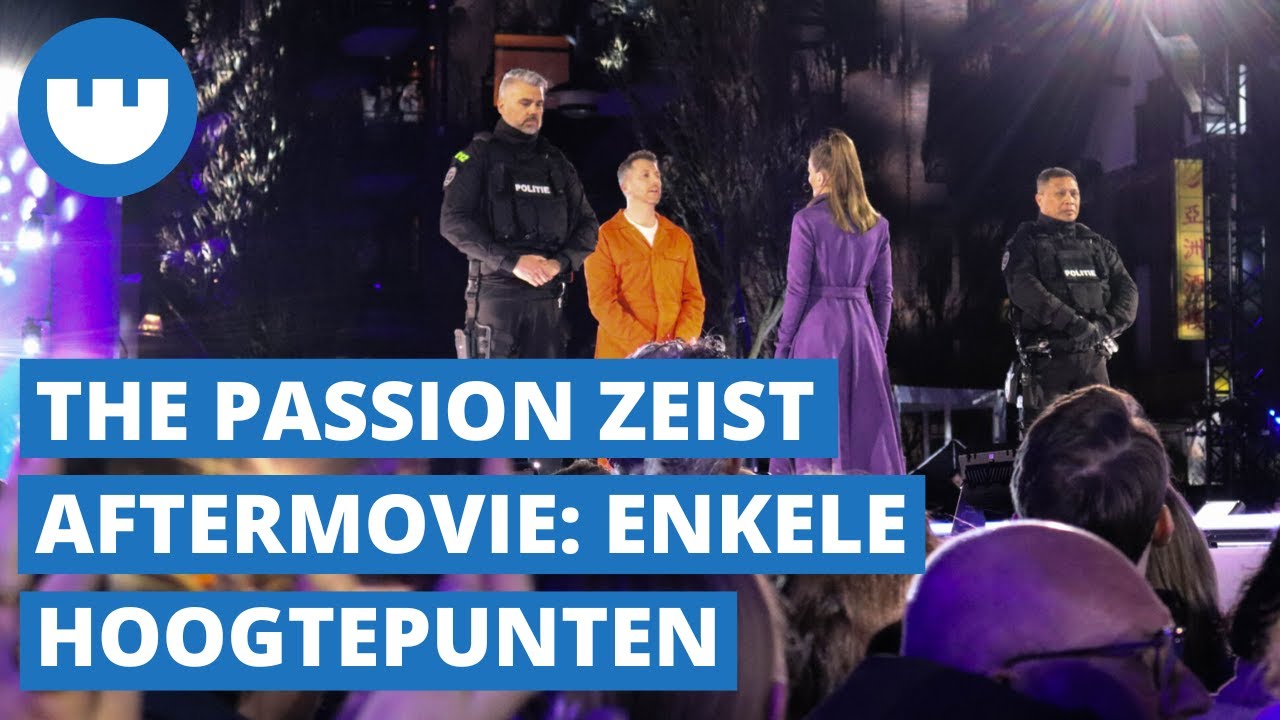 The Passion Zeist Aftermovie: de hoogtepunten