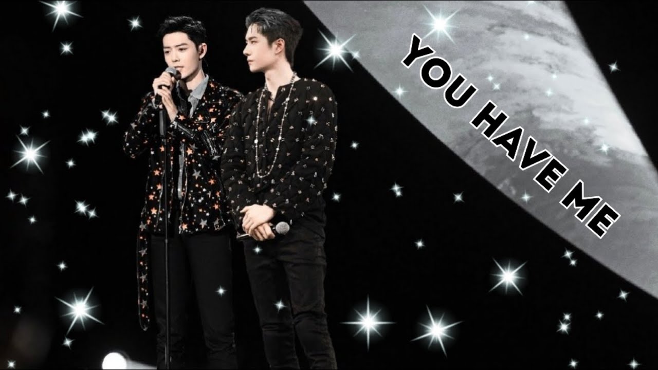 (Bjyx) You Have Me! Xiao Zhan Wang Yibo 博君一笑