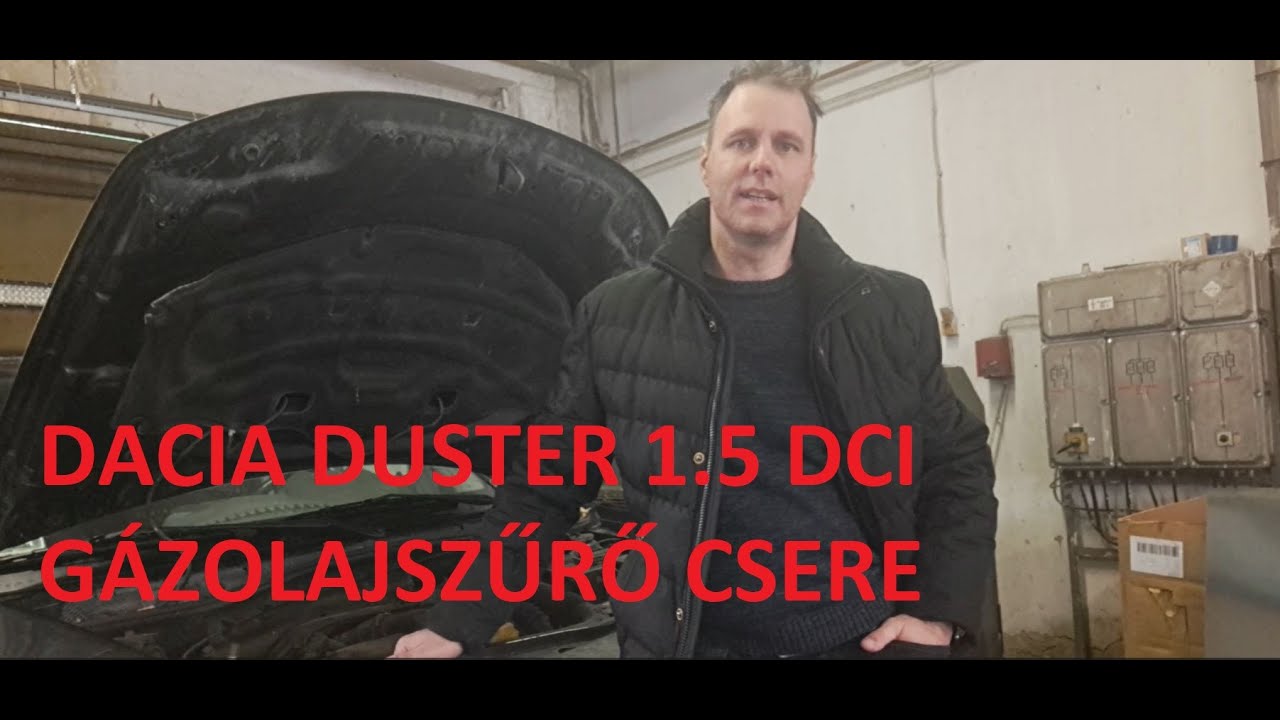 Dacia Duster 1.5 DCI üzemanyagszűrő csere (gázolajszűrő) - diesel filter replacement