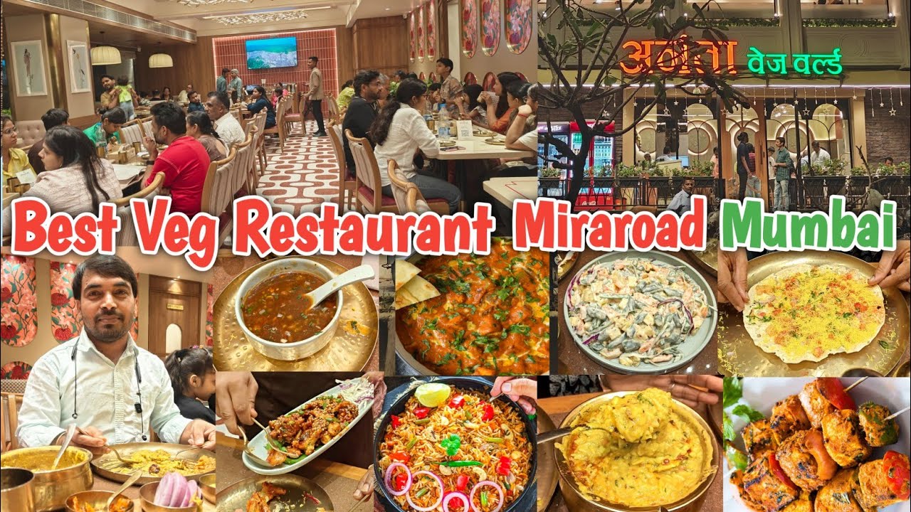 Best Veg Restaurant in Miraroad Mumbai | Anantha Veg world Mumbai