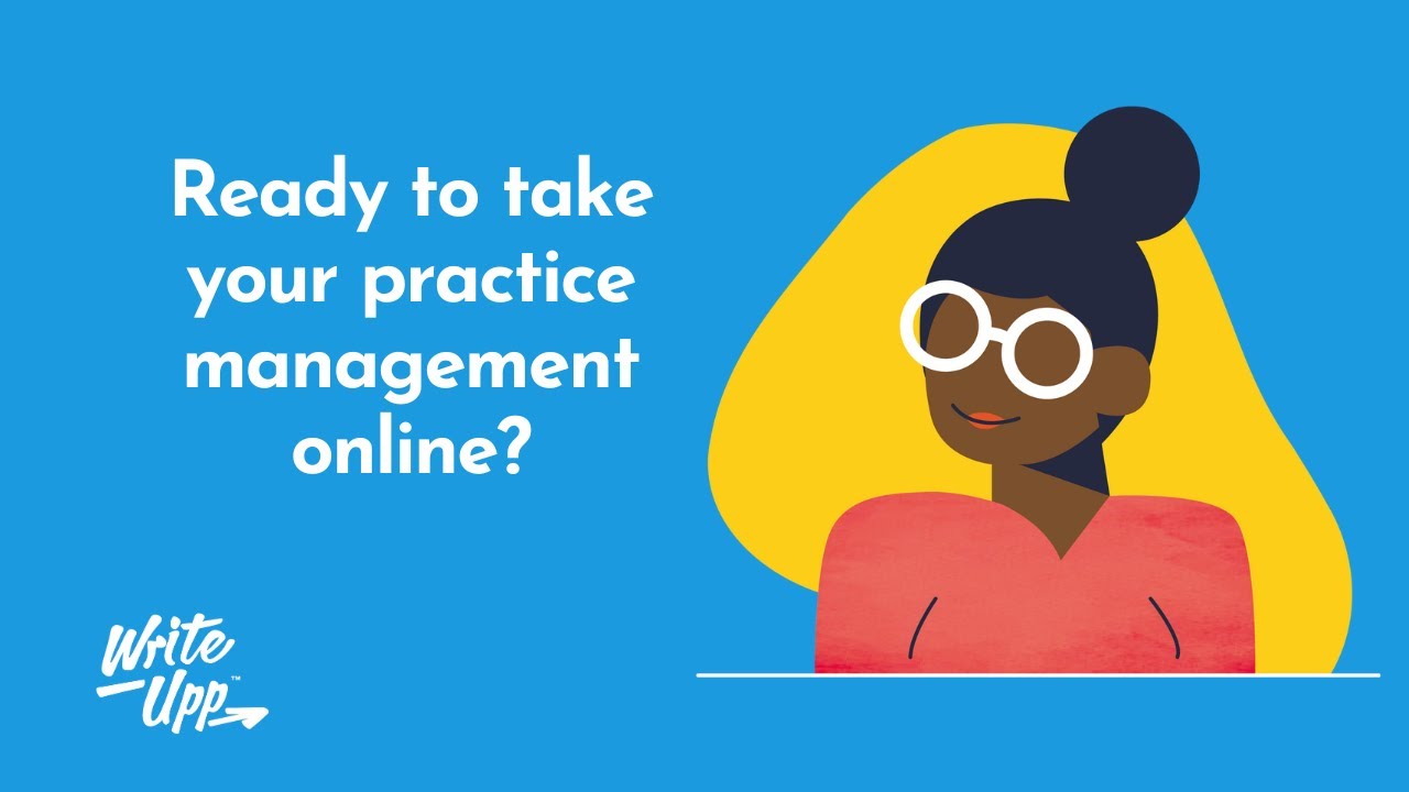 Introducing WriteUpp - Cloud-based Practice Management Software