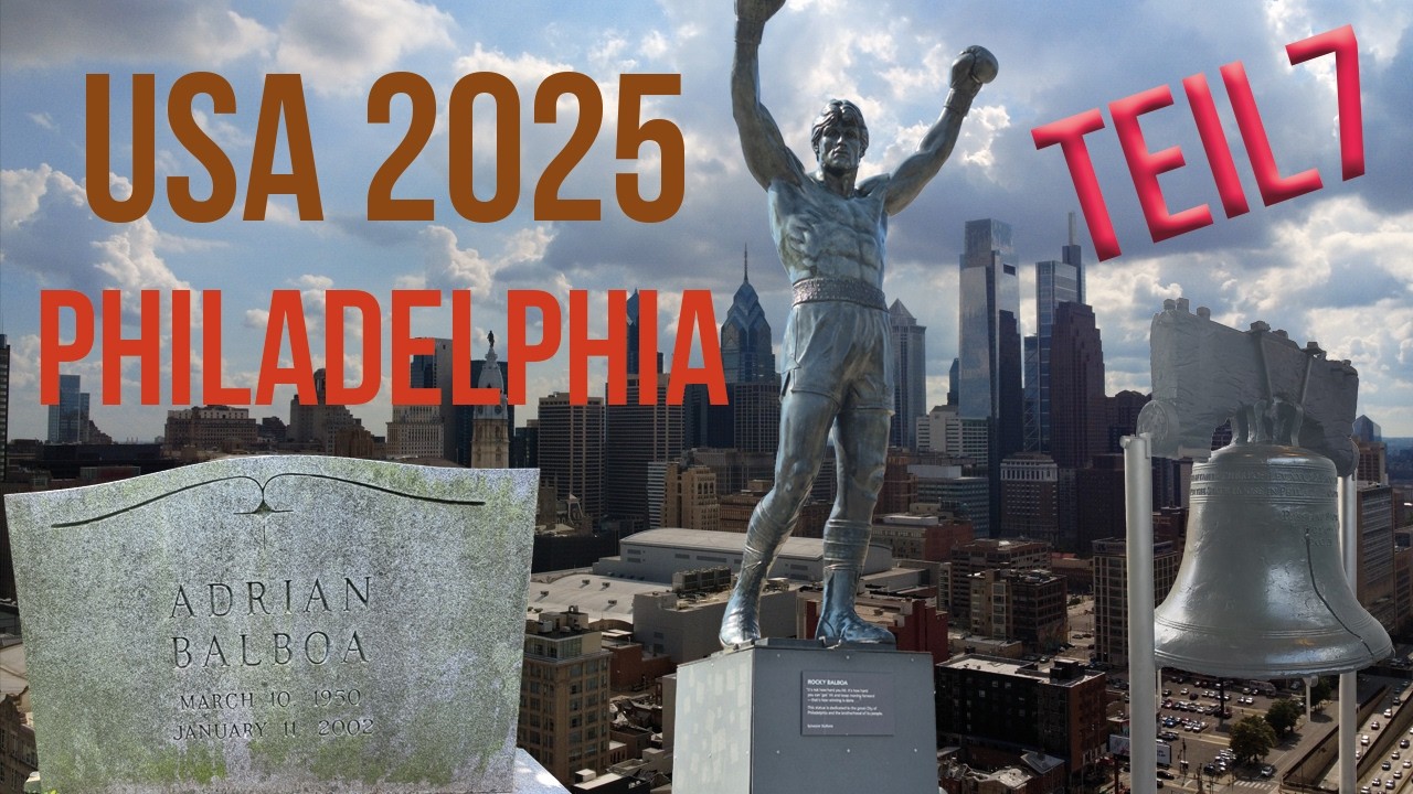 USA 2025 Roadtrip Teil 7 Philadelphia, Rocky Balboa, Bell, Downtown