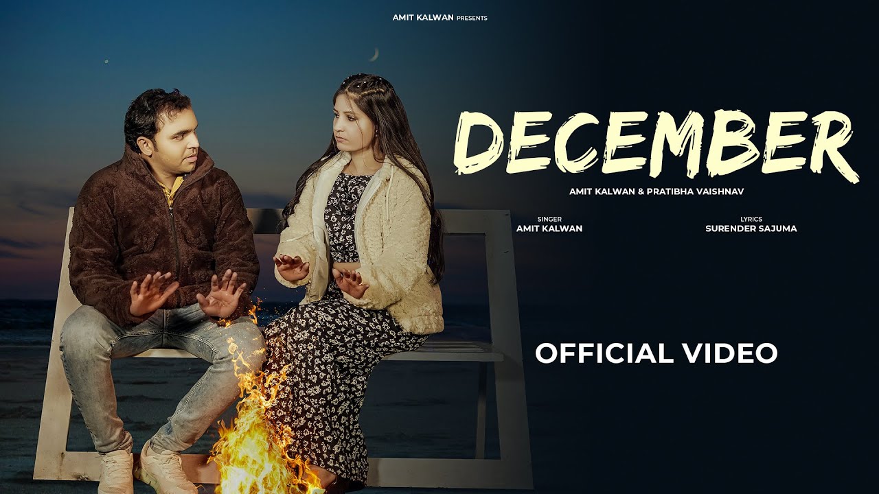 December || Amit Kalawan & Pratibha Vaishnav Sagar Parjapati || Letest New Haryanvi Song 2025