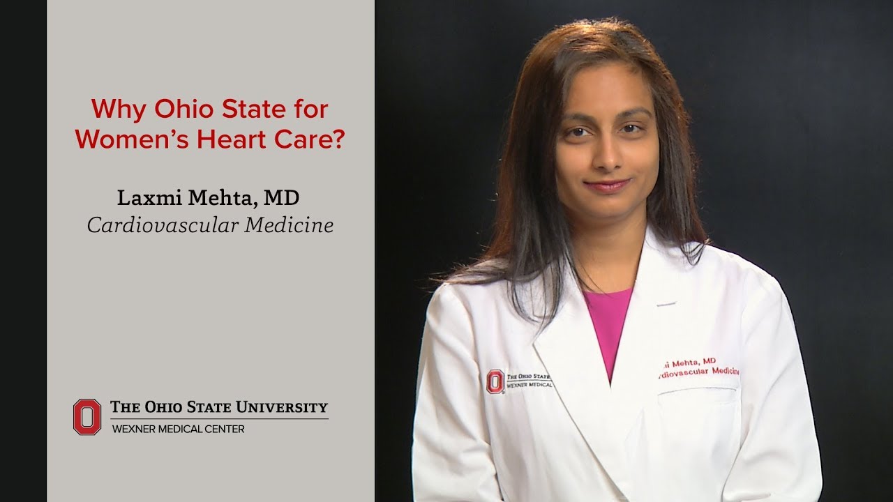 Laxmi Mehta, MD, shares why to choose Ohio State for women's heart care | Ohio State Medical Center