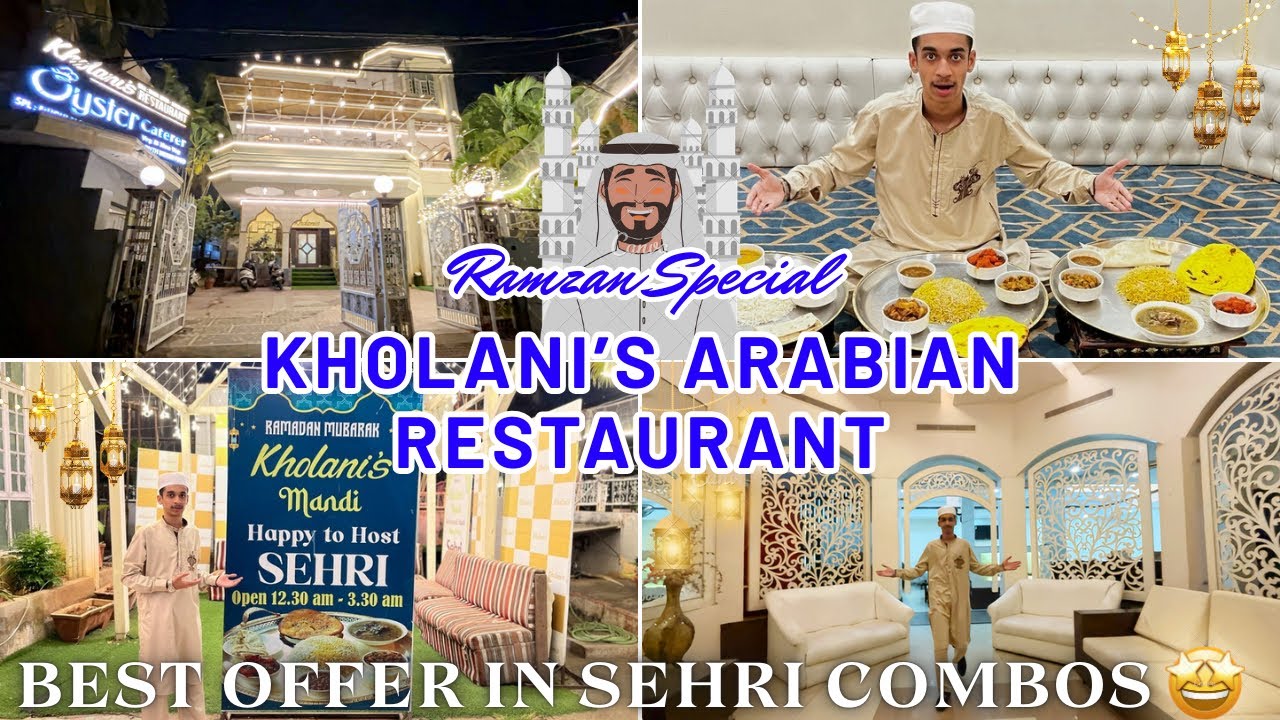 Kholani’s Arabian Restaurant The Best Sehri Combos🤩(Ramzan Special Sehri) Arabian Restaurant