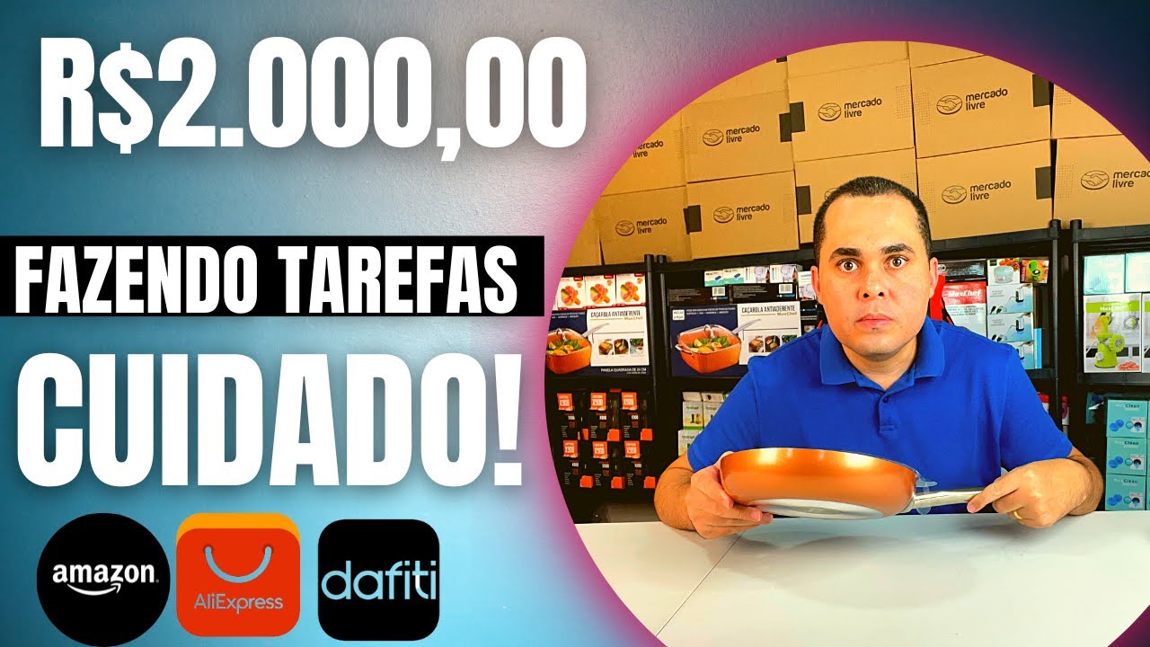 Ganhar R$2.000,00 por m&ecirc;s fazendo tarefas para Dafiti, Aliexpress? Verdade ou mentira? CUIDADO