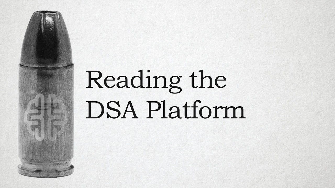 Reading the DSA Platform