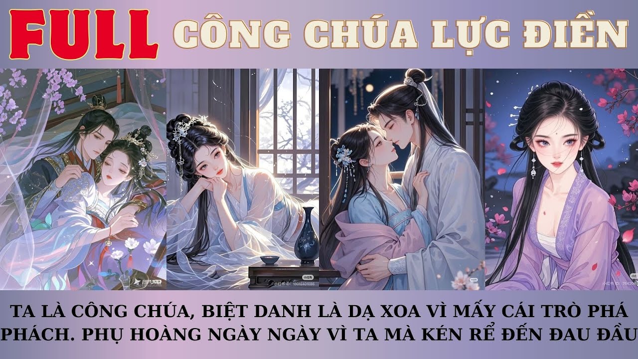 TA LÀ CÔNG CHÚA, BIỆT DANH DẠ XOA. PHỤ HOÀNG NGÀY NGÀY VÌ TA MÀ KÉN RỂ ĐẾN ĐAU ĐẦU