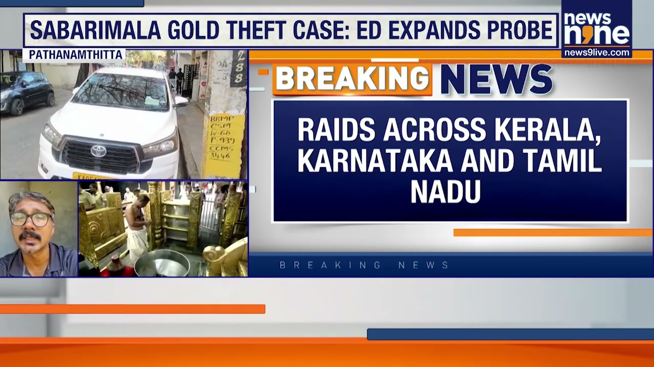Sabarimala Gold Theft Case: ED Raids 21 Locations Across Kerala, Karnataka & Tamil Nadu | News9