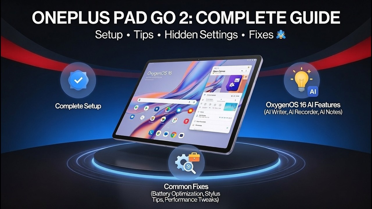 OnePlus Pad Go 2 – Complete Setup, Tips, Tricks & Fixes (Full Tablet Guide)