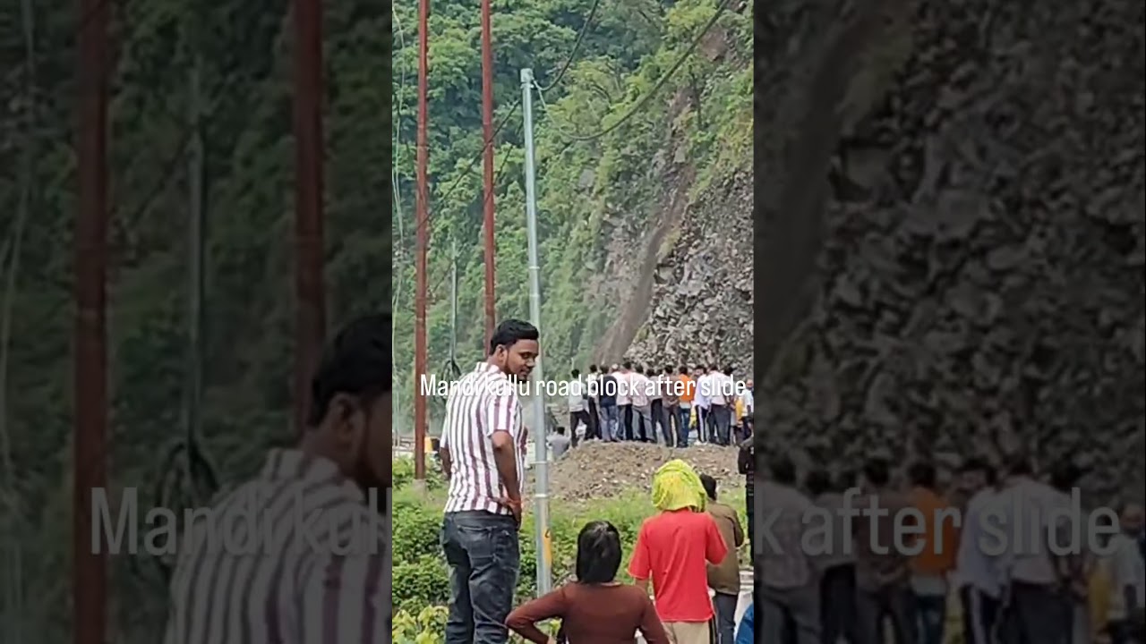 road block after rain Mandi kullu road