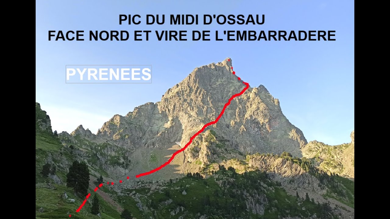 PIC DU MIDI D'OSSAU 2884M / FACE NORD ET VIRE DE L'EMBARRADERE / A BISTO DE NAS