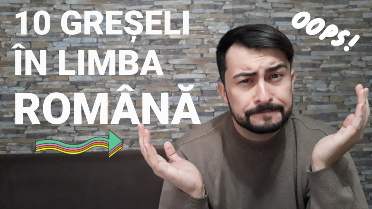10 GREȘELI FRECVENTE în limba română (1)