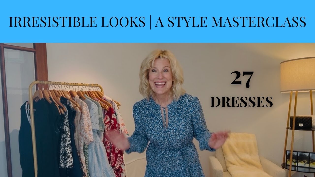 Irresistible Looks | Style Masterclass | Luxury  Try-On 27 Dresses