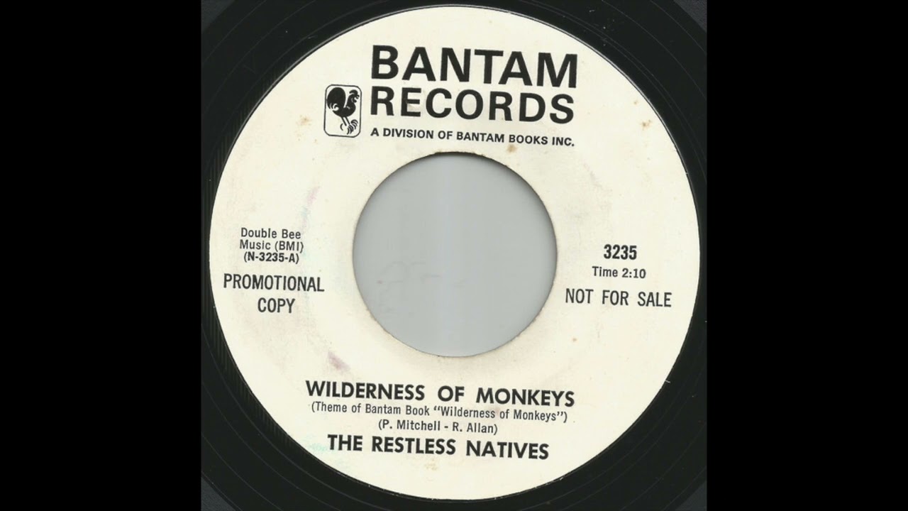 The Restless Natives - Wilderness Of Monkeys (WILD '66 L.A. GARAGE ROCK)