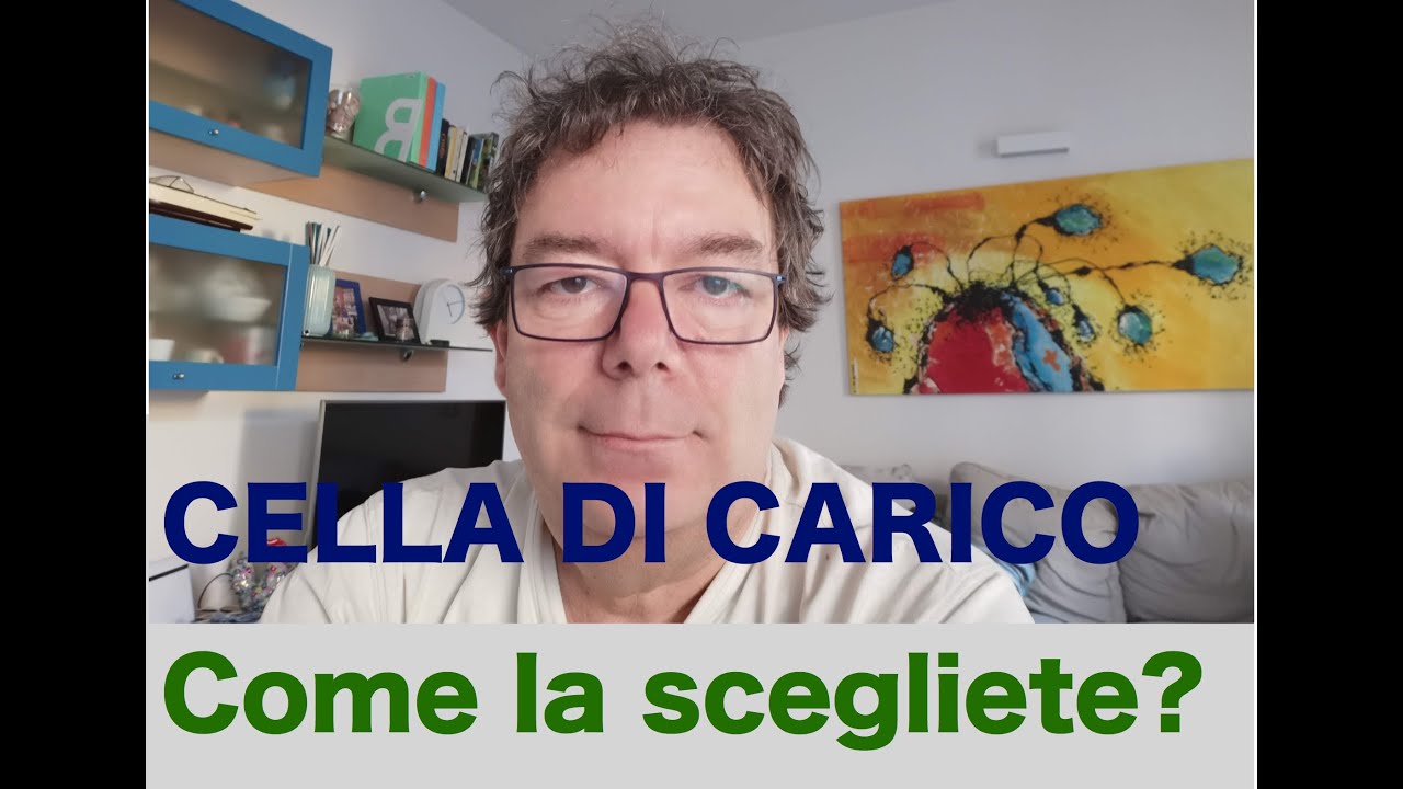 come scegliete una cella di carico?