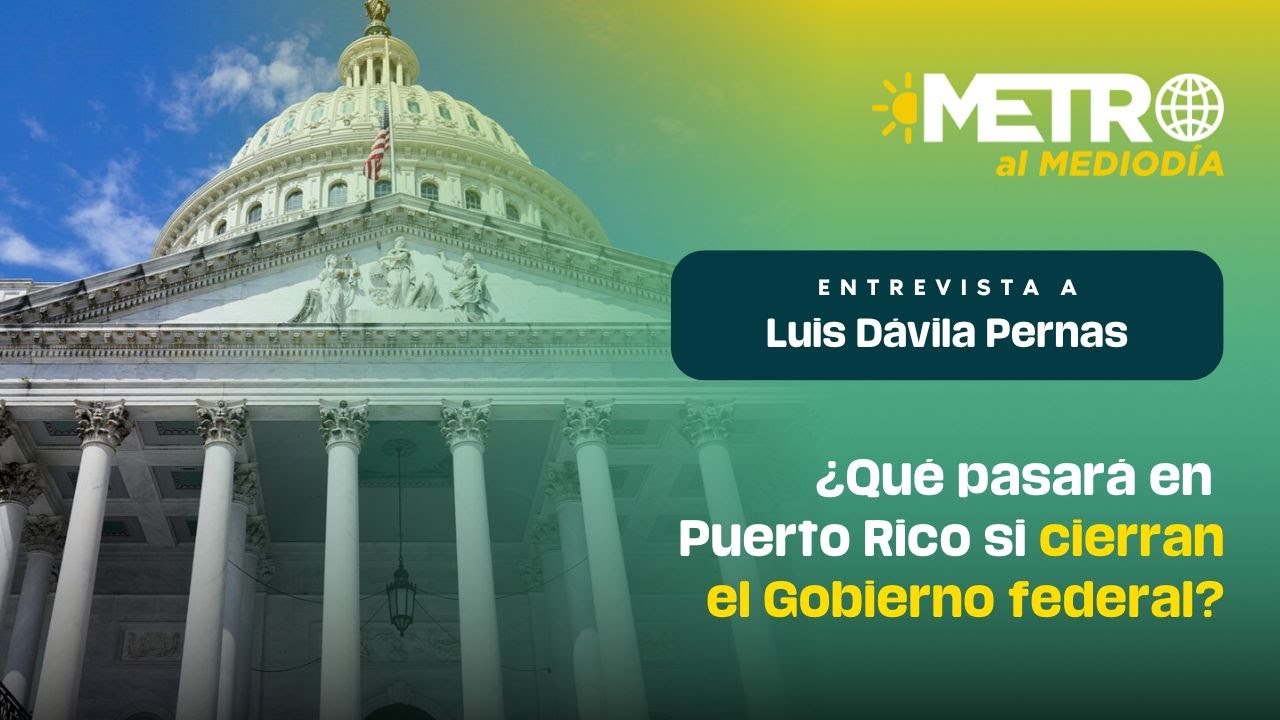&iquest;Qu&eacute; pasar&aacute; en Puerto Rico si cierran el Gobierno federal?