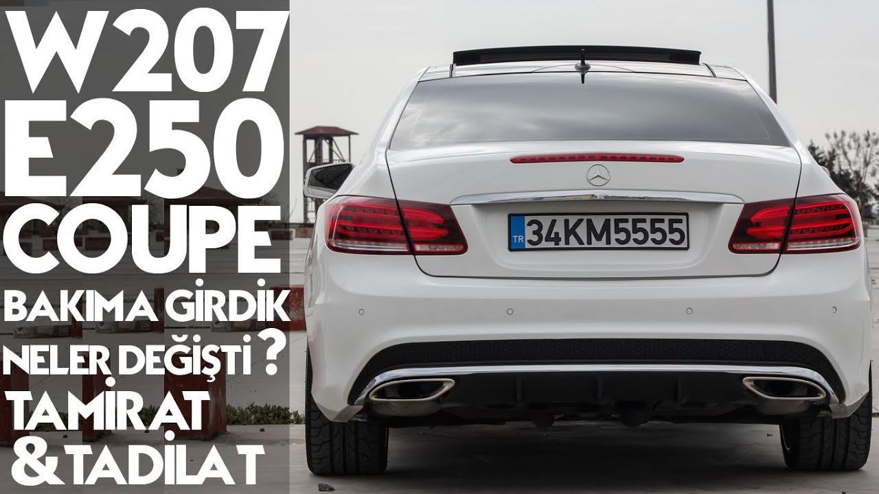 Mercedes W207 | E Coupe | Tamirat & Tadilat | Bakımda neler değişti?