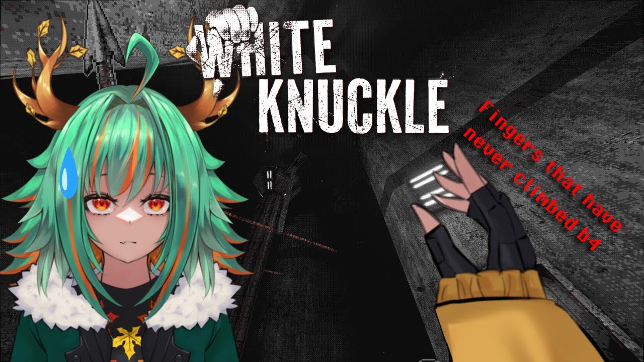 Sweaty hands will be the end of me | White Knuckle