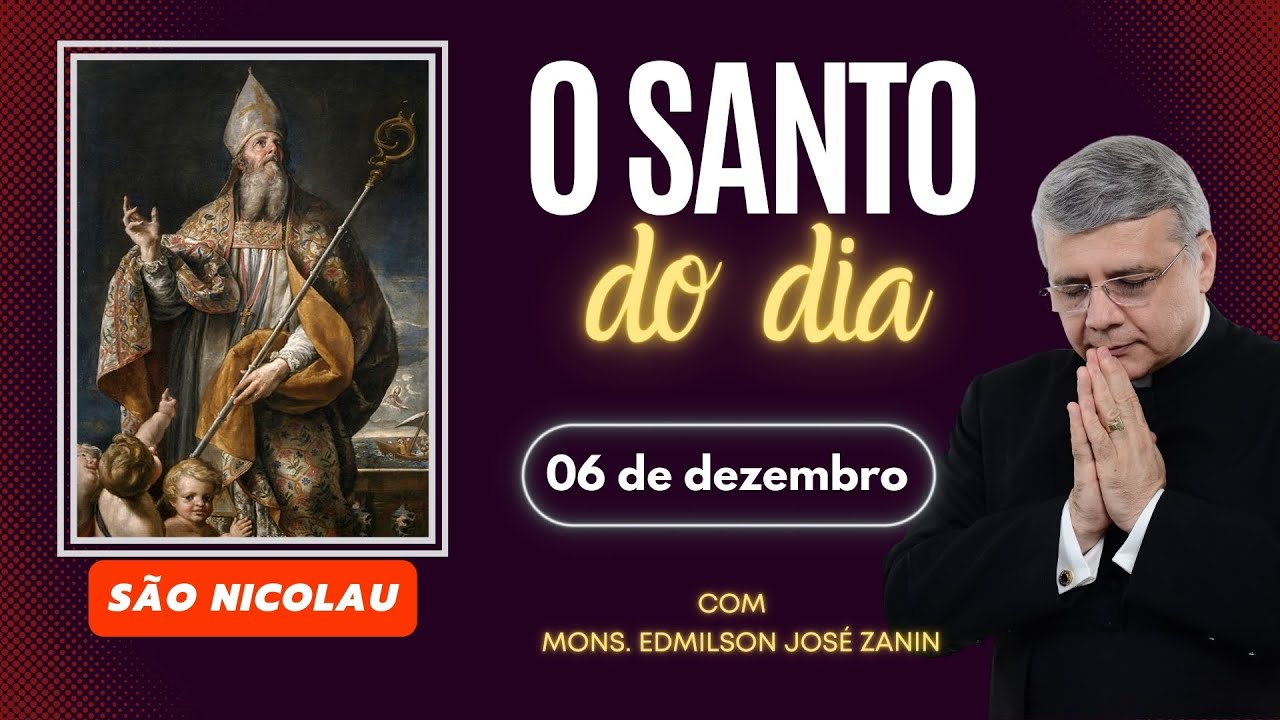 SANTO DO DIA - 06 DE DEZEMBRO: S&Atilde;O NICOLAU