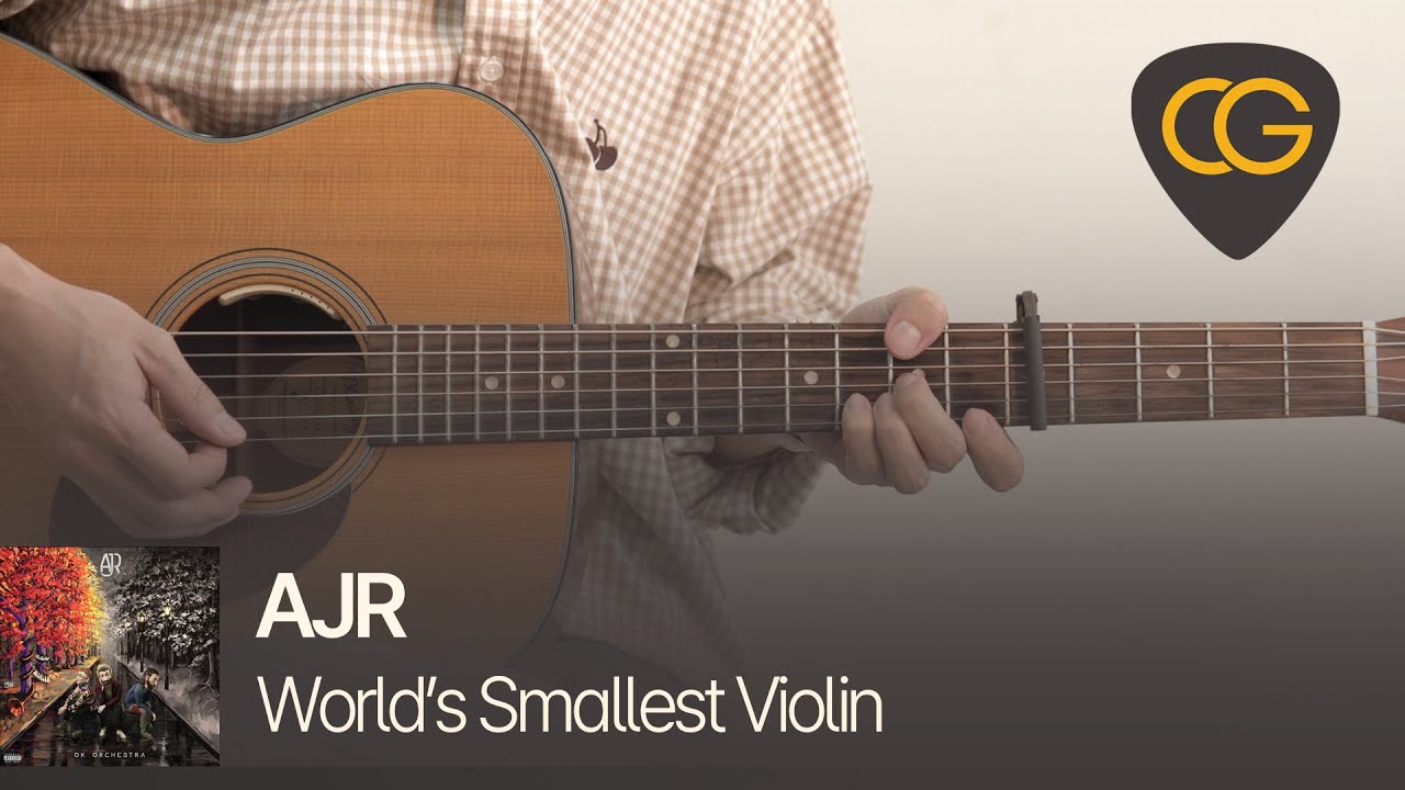 World’s Smallest Violin - AJR [기타 코드, 타브 악보]