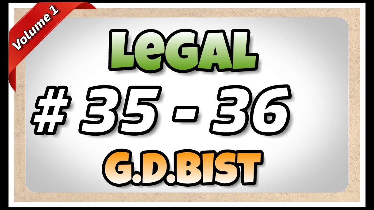 # 35 - 36 | 115 wpm | Legal | G.D.Bist | Volume 1