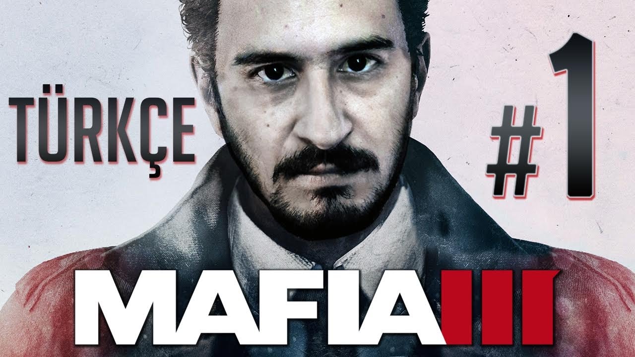 NEW BORDEAUX'A HOŞ GELDİNİZ ! | MAFIA 3 TÜRKÇE BÖLÜM 1