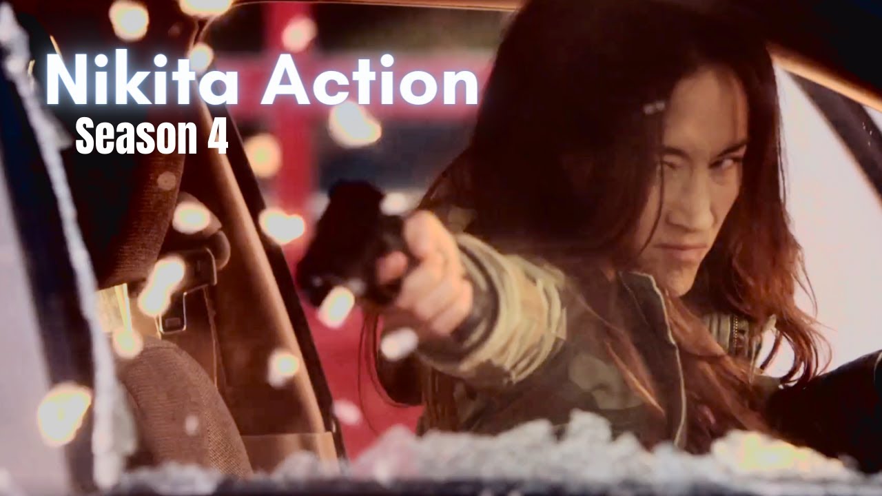 Nikita in Action | Season 4