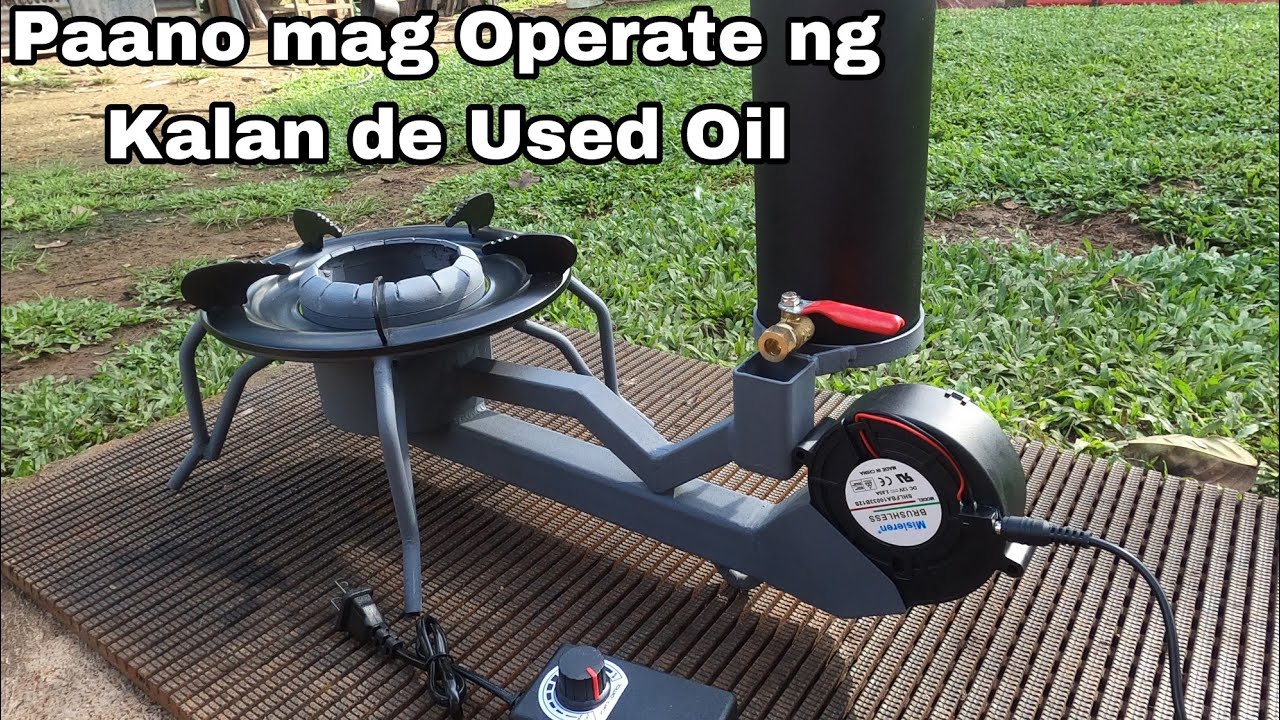 Paano mag operate ng Kalan de Used Oil sa madaling Paraan