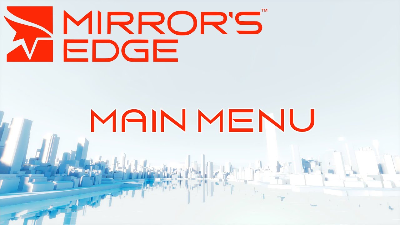 Mirror's Edge - Main Menu  (1 Hour of Music)