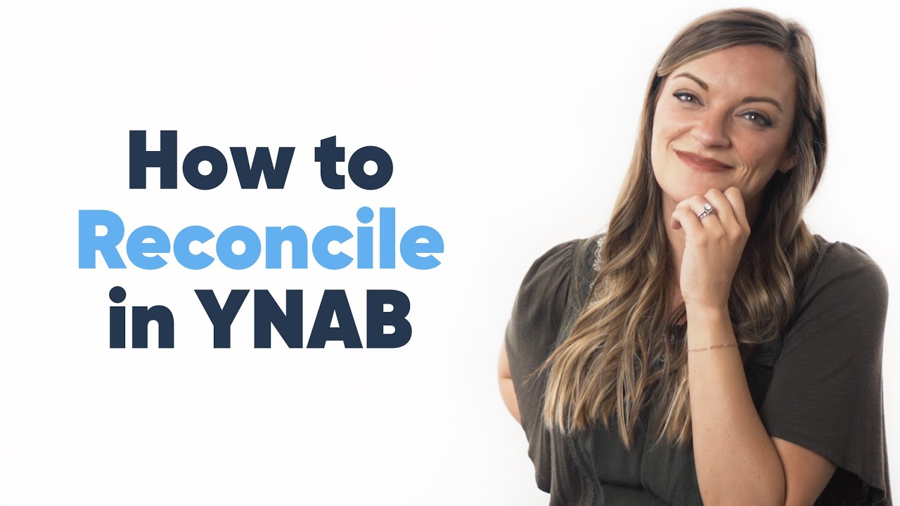 Reconciling in YNAB: A Step-by-Step Guide