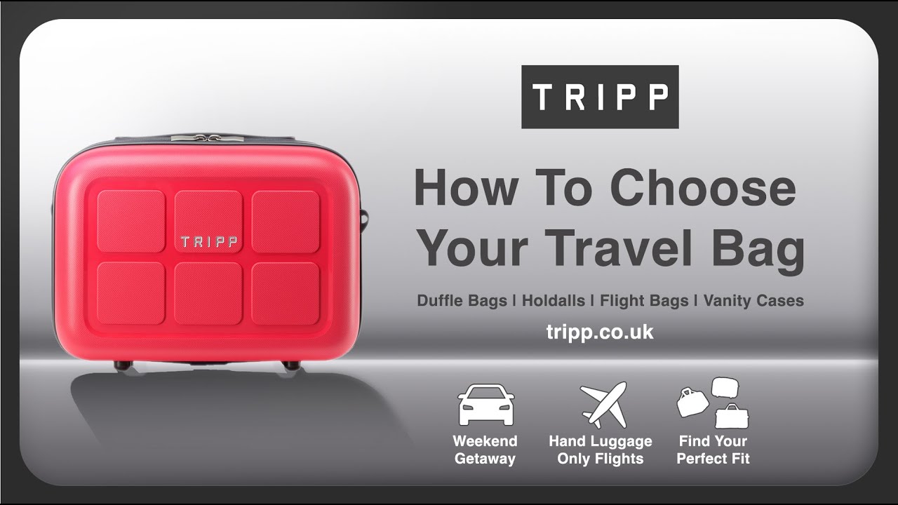 How To Choose Your Travel Bag | Tripp Travel Essentials Guide