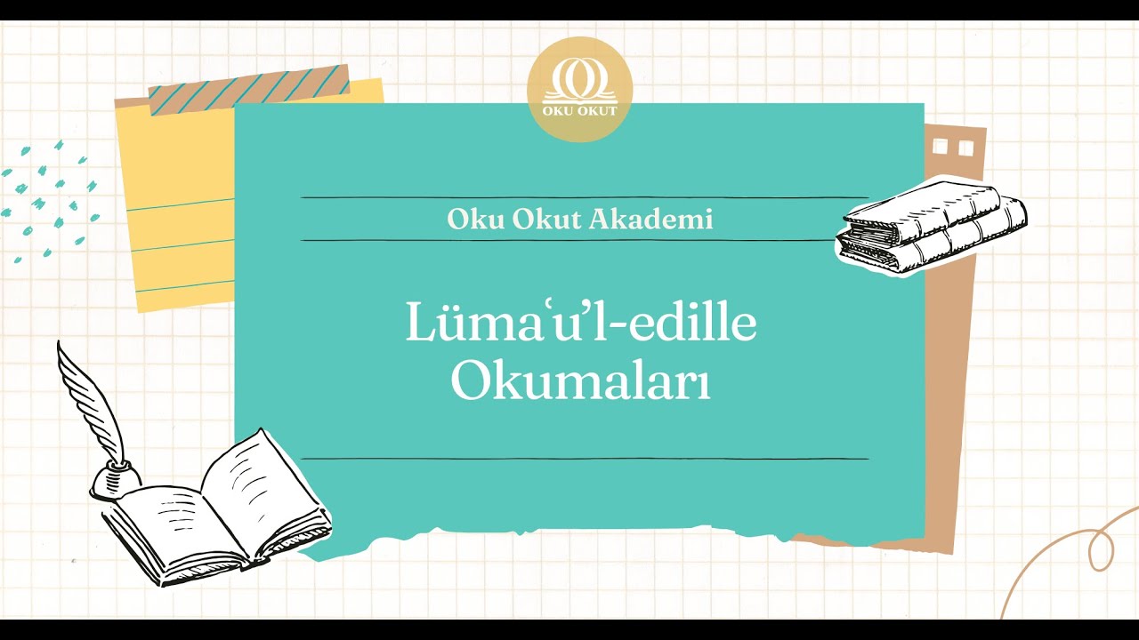 22. Cüveynî – Lümaʿu’l-edille Okumaları | Yunus Emre Sağırlı