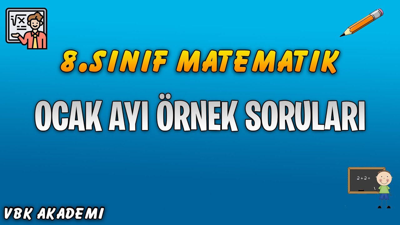MEB 2018-2019 Öğretim Yılı Ocak Ayı Örnek Matematik Soruları ve Açıklamalı Çözümleri