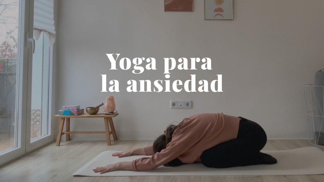 Yoga para aliviar la ansiedad | Movimiento suave
