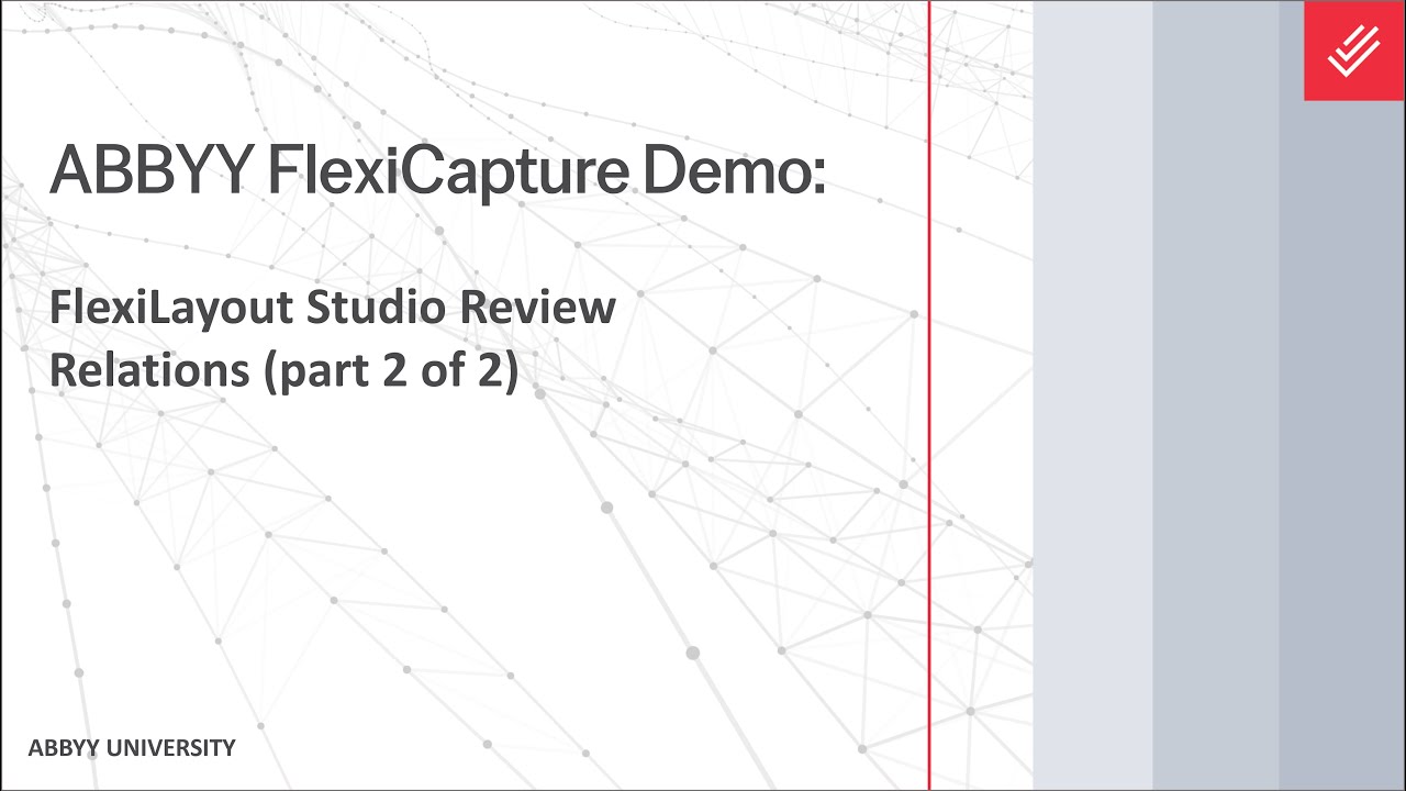 ABBYY FlexiCapture Demo: FlexiLayout Studio Review - Relations (part 2 of 2)