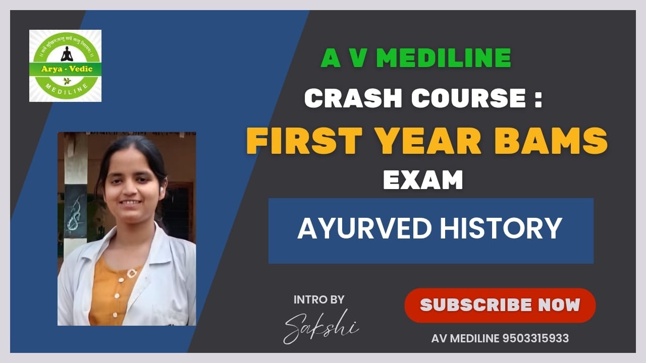 CRASH COURSE BAMS  1st YEAR AYURVED HISTORY