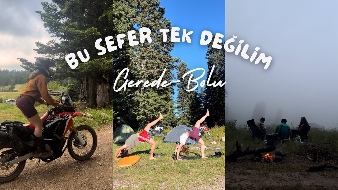 Bu sefer tek değilim | Motosikletli kamp | Gerede/Bolu