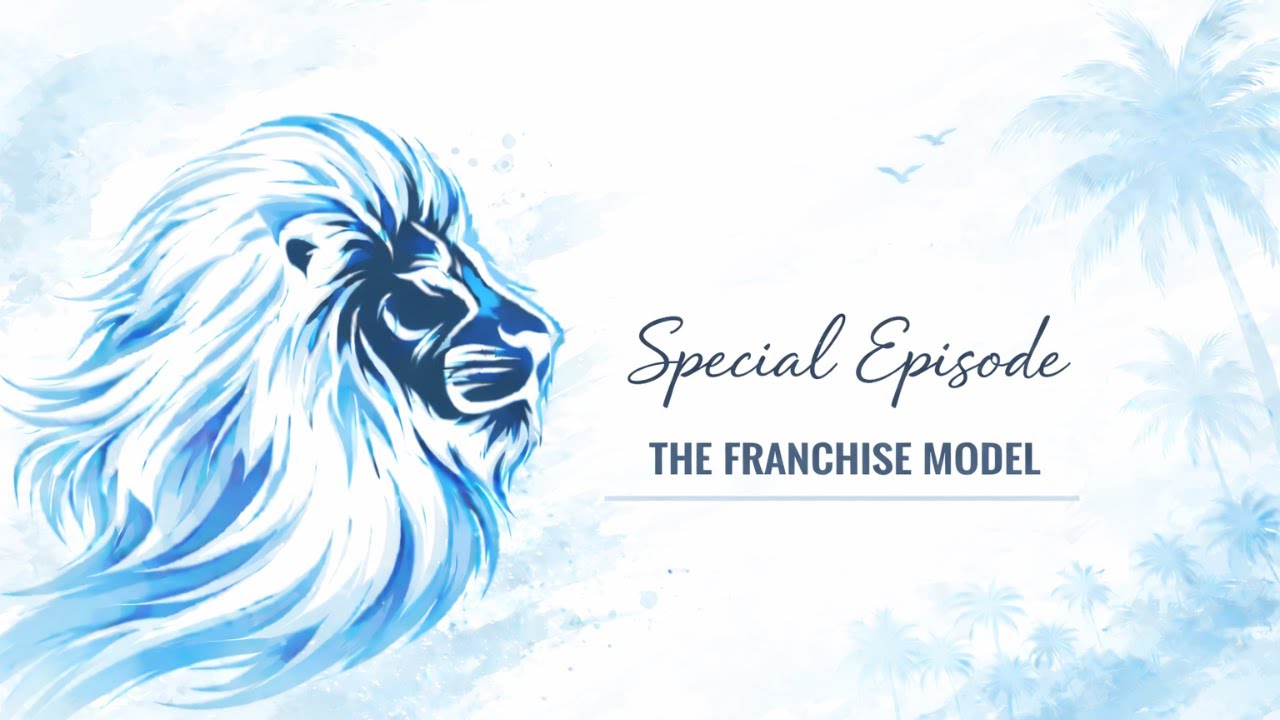 Special Episode - The Franchise Model