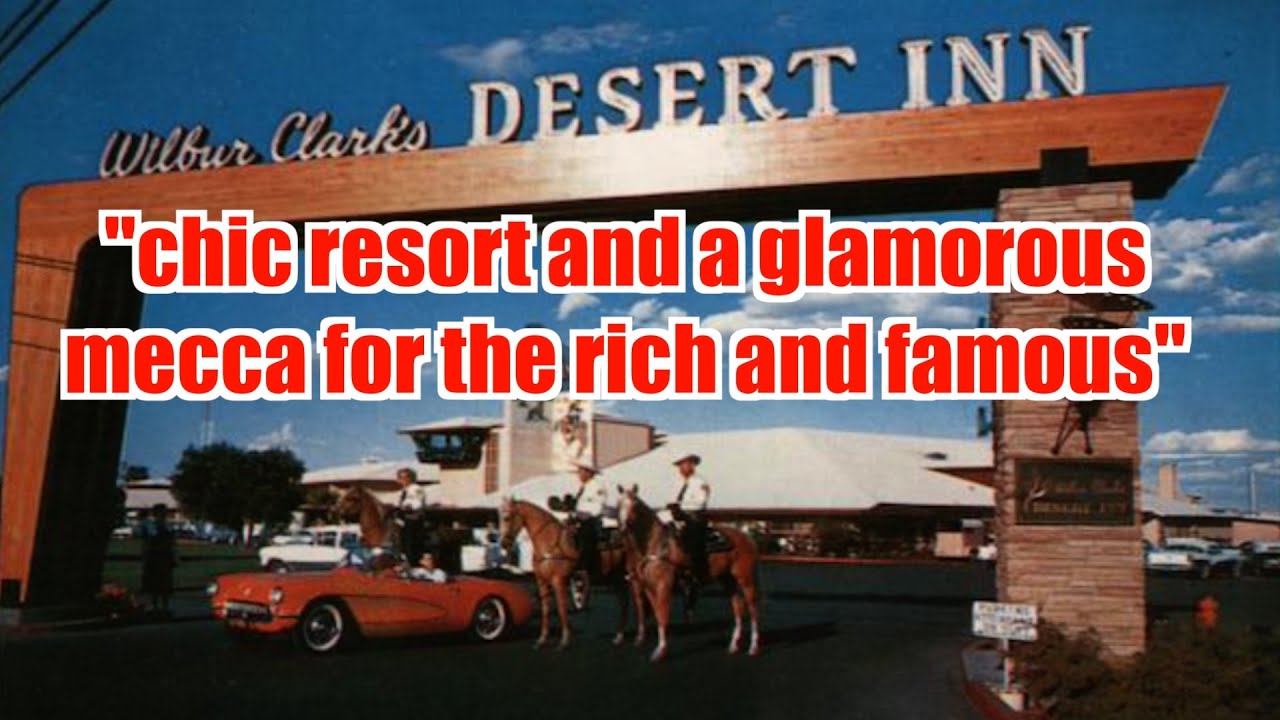 Las Vegas Hotel-Casino History:  Wilbur Clark's Desert Inn