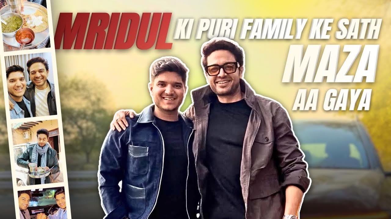 @TheMriDul  Ki Puri Family K Sath Maza Aa Gaya❤️ | @themridulvlogss 