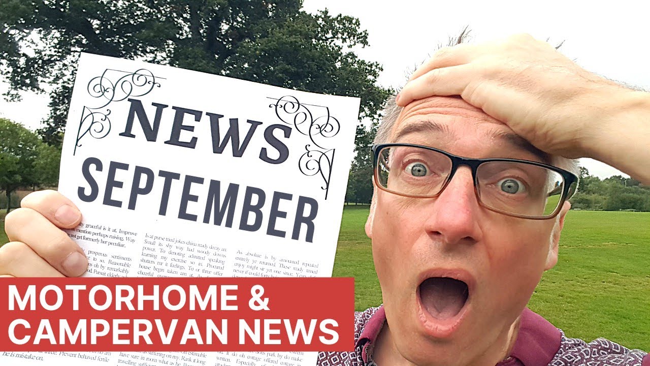 E10 Fuel Damages Vans - Motorhomes Banned on Ferries - Motorhome & Campervan News September 2021