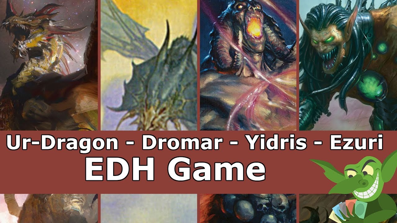 Ur-Dragon vs Dromar vs Yidris vs Ezuri EDH / CMDR game play for Magic: The Gathering