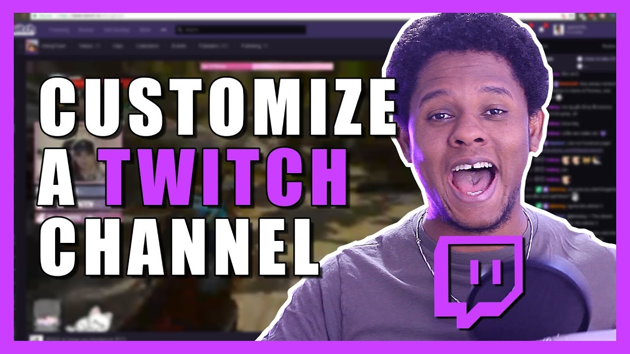 Customize your Twitch channel - Step by step