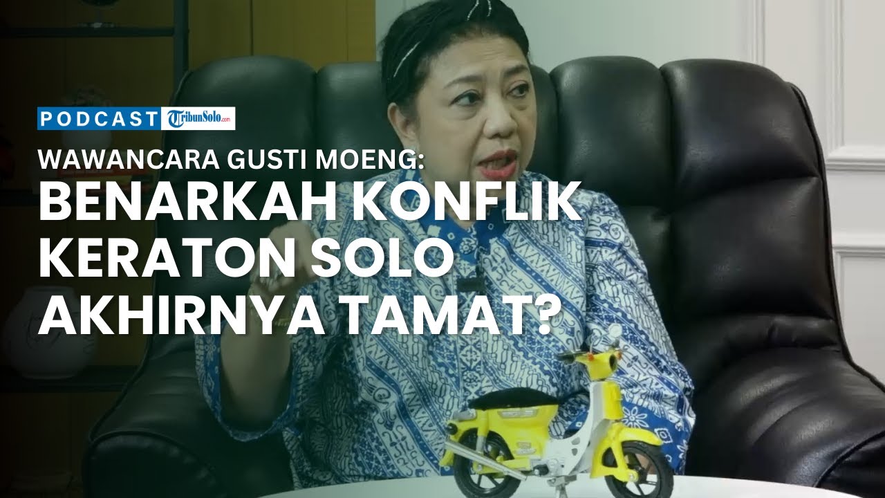 Wawancara Gusti Moeng: Benarkah Konflik Keraton Solo Akhirnya Tamat?