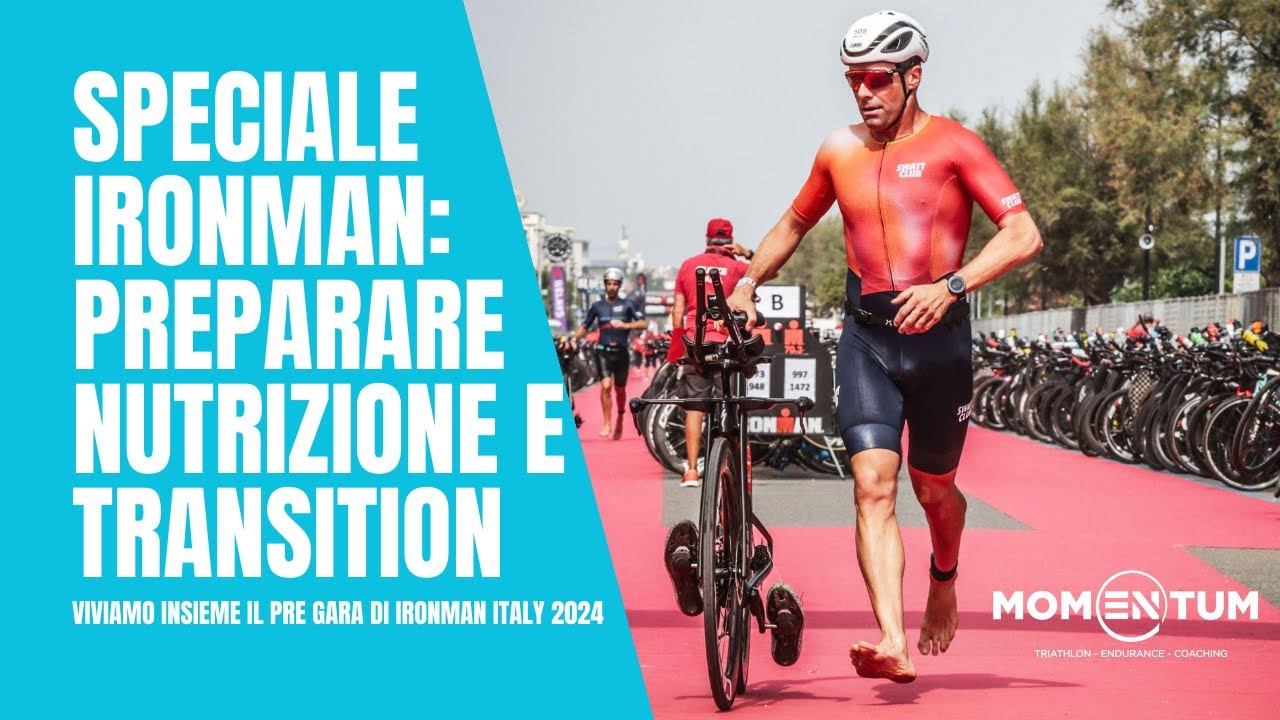 Ironman: come preparare nutrizione e transition