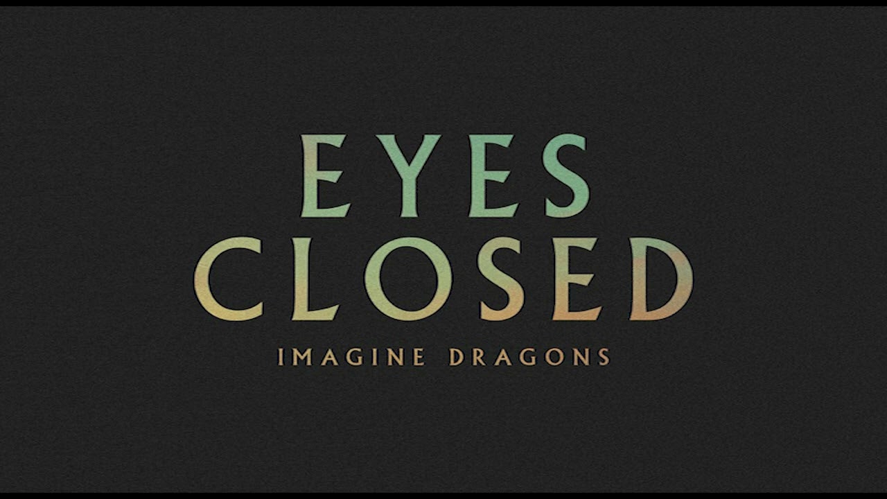 Imagine Dragons - Eyes Closed (Acapella)