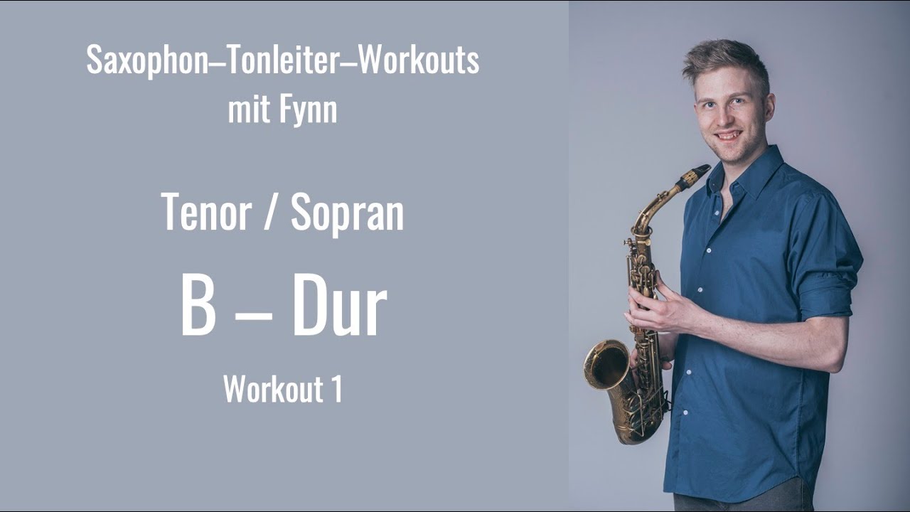 Tenorsax B Dur – Serie 1 – Saxophon Tonleiter Workout