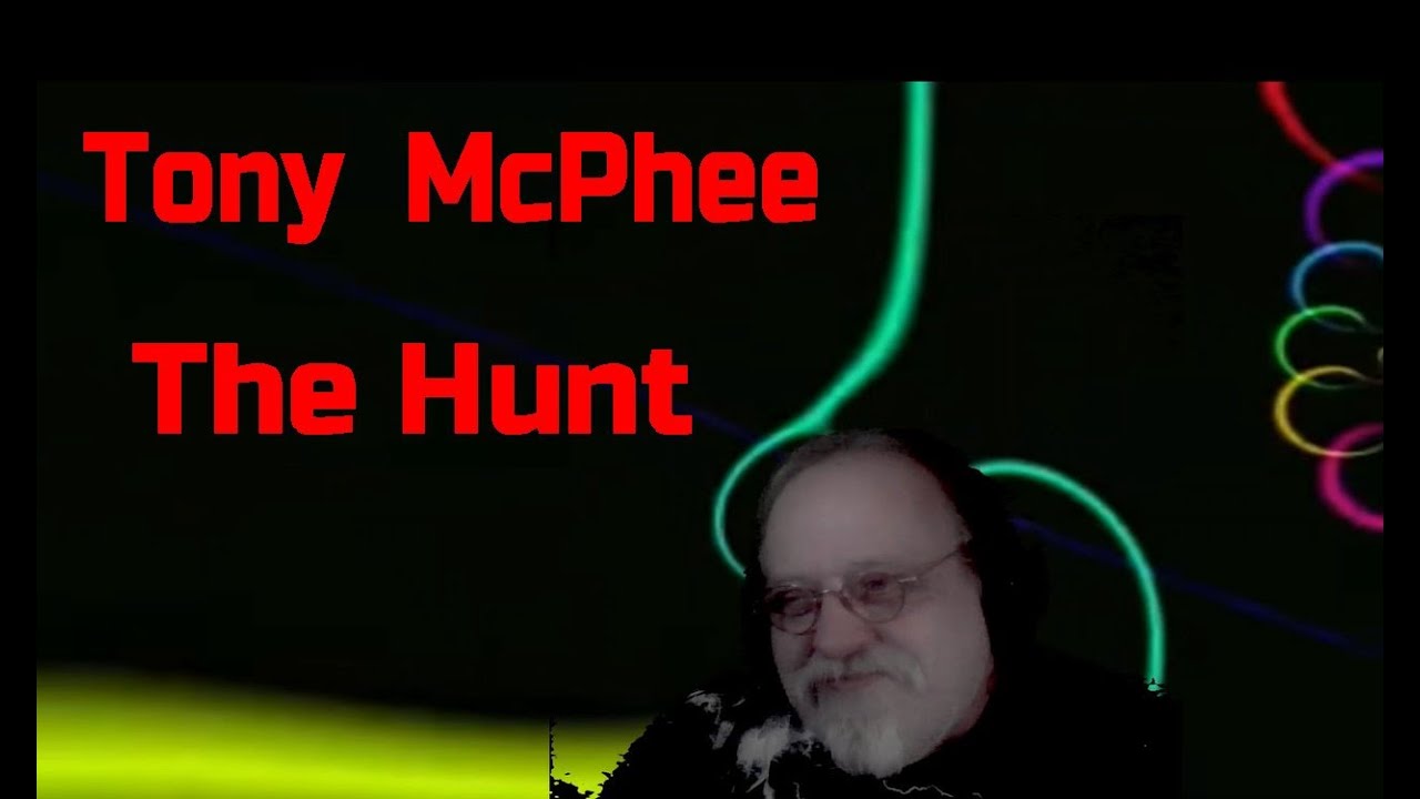 Tony  McPhee The Hunt/if you love synthesizers, this be like digital acid, PSA don't listen on acid